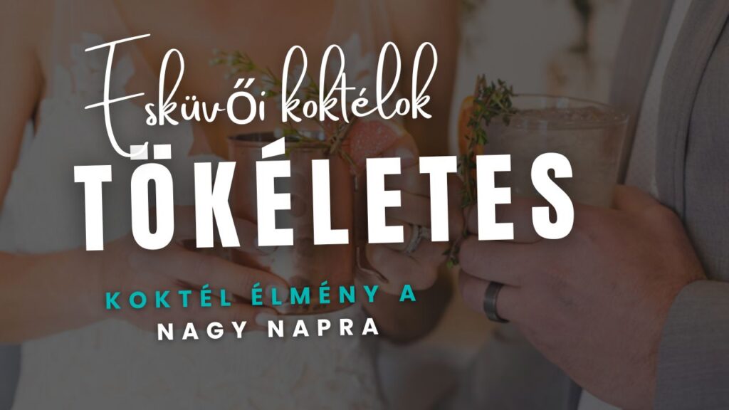 Esküvői koktél élmény – elegáns koktélos koccintás a menyasszony és a vőlegény között a nagy napon