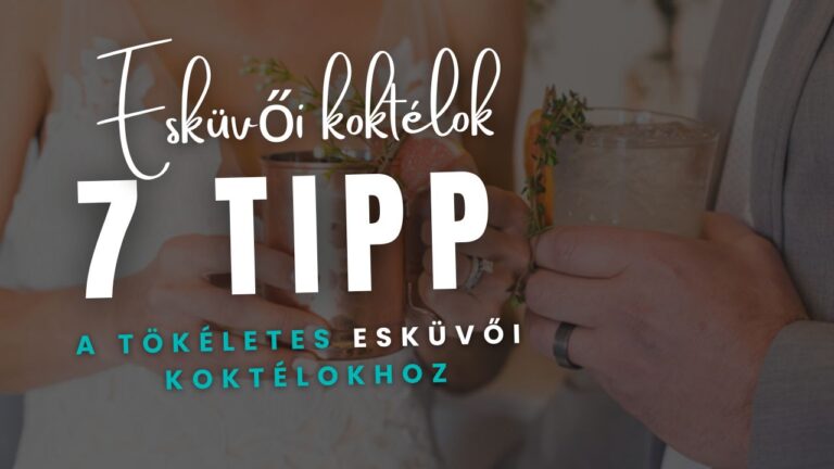 Esküvői koktél tippek – menyasszony és vőlegény koccintása elegáns koktélokkal a Passion & Spirit ajánlásával
